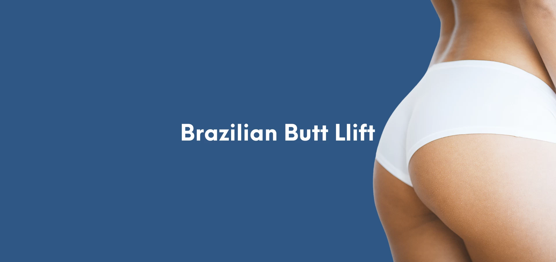 Bbl Brazilian Butt Lift Lovest Clinic